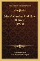 Mary's Garden And How It Grew (1904)