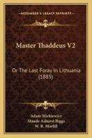 Master Thaddeus V2