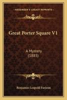 Great Porter Square V1