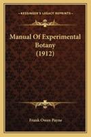 Manual Of Experimental Botany (1912)
