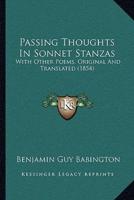 Passing Thoughts In Sonnet Stanzas