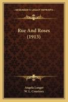 Rue And Roses (1913)