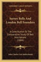 Surrey Bells And London Bell Founders