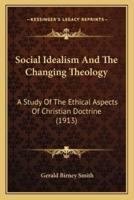 Social Idealism And The Changing Theology