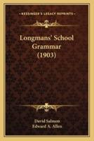 Longmans' School Grammar (1903)