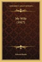 My Wife (1917)