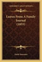 Leaves From A Family Journal (1855)