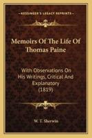 Memoirs Of The Life Of Thomas Paine