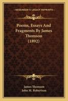 Poems, Essays and Fragments by James Thomson (1892)