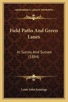 Field Paths And Green Lanes