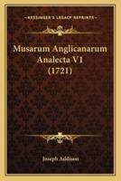 Musarum Anglicanarum Analecta V1 (1721)