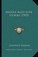 Middle Aged Love Stories (1903)