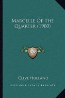 Marcelle Of The Quarter (1900)