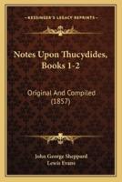 Notes Upon Thucydides, Books 1-2