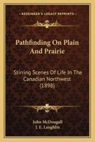 Pathfinding On Plain And Prairie
