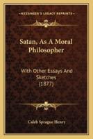Satan, As A Moral Philosopher