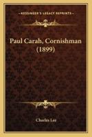 Paul Carah, Cornishman (1899)