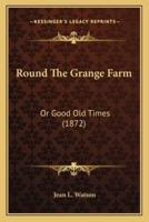 Round The Grange Farm