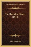 The Bachelor Dinner (1912)