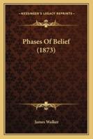 Phases Of Belief (1873)