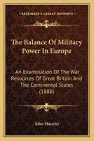 The Balance Of Military Power In Europe