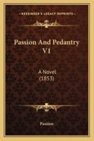 Passion And Pedantry V1