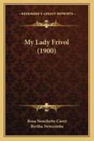 My Lady Frivol (1900)