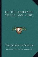 On The Other Side Of The Latch (1901)