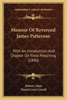 Memoir Of Reverend James Patterson