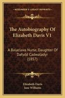 The Autobiography Of Elizabeth Davis V1