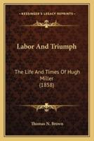 Labor And Triumph