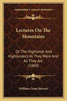 Lectures On The Mountains