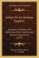 Letters To An Anxious Inquirer