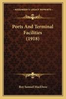Ports and Terminal Facilities (1918)
