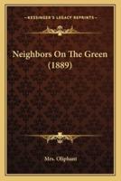 Neighbors On The Green (1889)