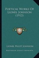 Poetical Works of Lionel Johnson (1915)