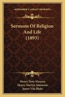 Sermons Of Religion And Life (1893)