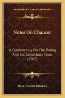 Notes On Chaucer