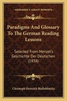 Paradigms And Glossary To The German Reading Lessons