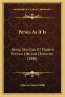 Persia As It Is