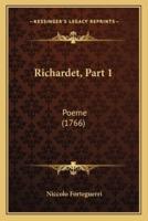 Richardet, Part 1
