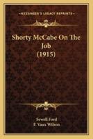 Shorty McCabe On The Job (1915)
