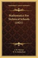 Mathematics For Technical Schools (1921)