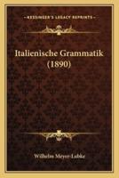 Italienische Grammatik (1890)