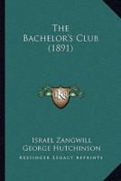 The Bachelor's Club (1891)