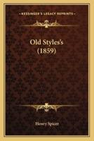Old Styles's (1859)