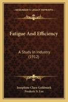 Fatigue And Efficiency