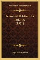 Personnel Relations in Industry (1921)