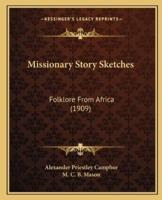 Missionary Story Sketches