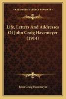 Life, Letters And Addresses Of John Craig Havemeyer (1914)